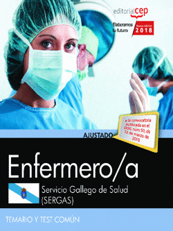 ENFERMERO/A. SERVICIO GALLEGO DE SALUD (SERGAS). TEMARIO Y TEST COMÚN