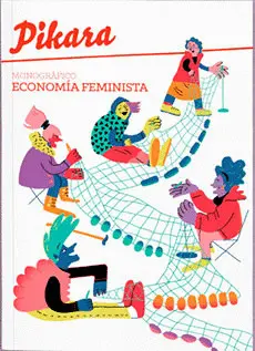 Economía Feminista. Monográfico Pikara