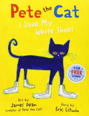 Pete The Cat I Love Mywhite Shoes