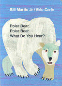 POLAR BEAR, POLAR BEAR, WHAT DO YOU HEAR?
