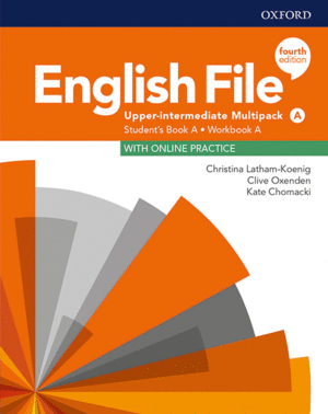 ENGLISH FILE UPPER-INTERMEDIATE. STUDENT'S BOOK MULTIPACK A