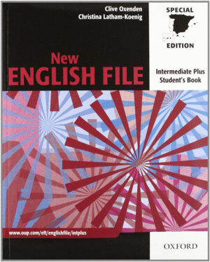 NEW ENGLISH FILE INTERMEDIATE PLUS. STUDENT'S BOOK AND WORKBOOK WITH KEY