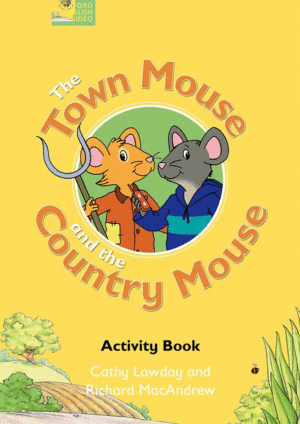 FAIRY TALES: THE TOWN MOUSE AND THE COUNTRY MOUSE ACTIVITY BOOK
