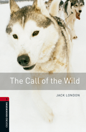 THE CALL OF THE WILD MP3 PACK. OXFORD BOOKWORMS 3.