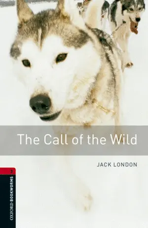 The Call Of The Wild Mp3 Pack. Oxford Bookworms 3.