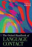 THE OXFORD HANDBOOK OF LANGUAGE CONTACT