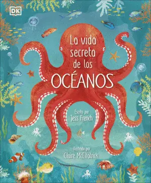 La Vida Secreta de los Océanos
