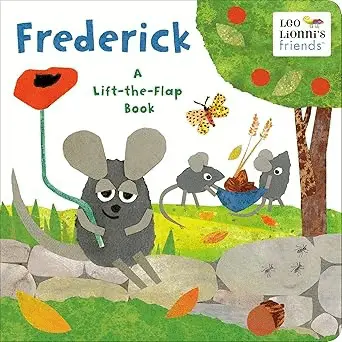 Frederick : a Lift-The-Flap Book Leo Lionni's Friends