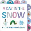A Day In The Snow With The Very Hungry Caterpillar