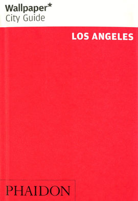 WALLPAPER CITY GUIDE: LOS ANGELES
