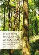 The Native Woodlands Of Scotland