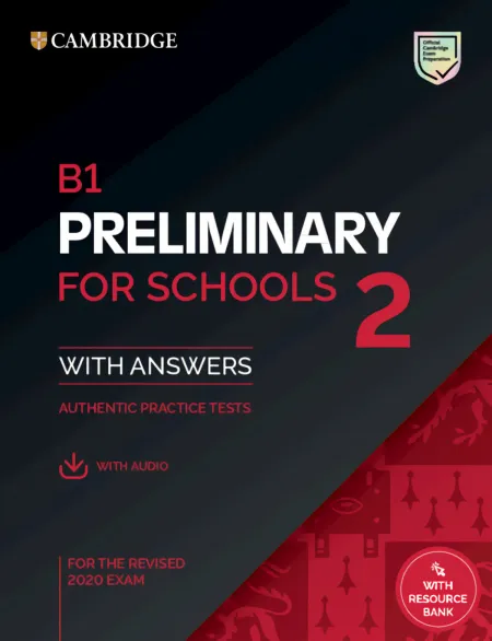 B1 Preliminary For Schools 2 Practice Tests With Answers