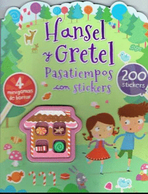 HANSEL Y GRETEL-PASATIEMPOS CON STICKERS-200 STICKERS