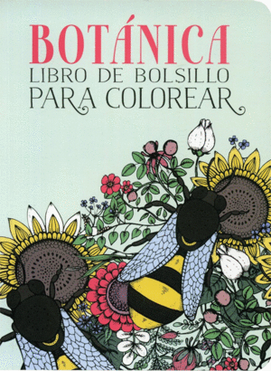 BOTÁNICA. LIBRO DE BOLSILLO PARA COLOREAR