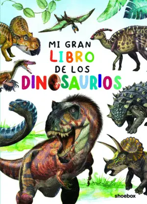 Mi Gran Libro de los Dinosaurios
