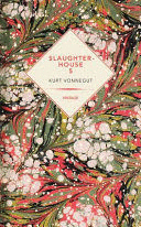 SLAUGHTERHOUSE-FIVE OR THE CHILDREN'S CRUSADE: A DUTY-DANCE WITH DEATH