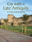 CITY WALLS IN LATE ANTIQUITY