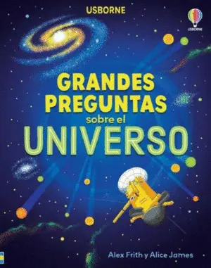 Grandes Preguntas Sobre el Universo