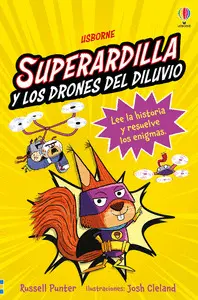 Superardilla y los Drones del Diluvio - Libro 1