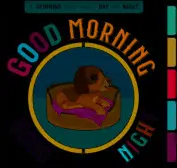 Good Morning, Good Night