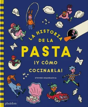 La Historia de la Pasta ¡Y Cómo Cocinarla!