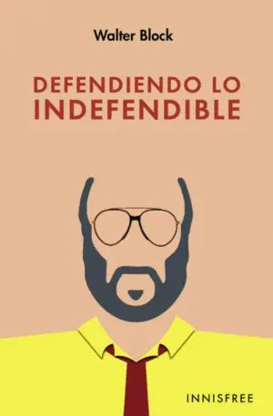 Defendiendo lo Indefendible