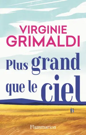 PLUS GRAND QUE LE CIEL: ROMAN