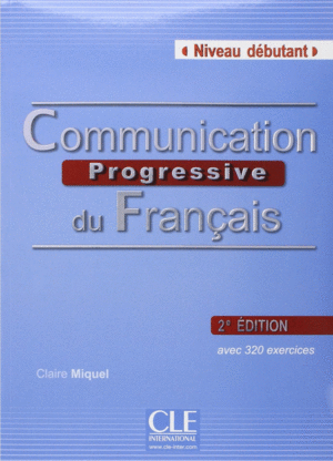 COMMUNICATION PROGRESSIVE DU FRANÇAIS - 2ª ÉDITION - LIVRE+CD AUDIO - NIVEAU DEB