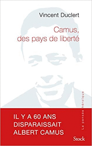 ALBERT CAMUS, DES PAYS DE LIBERTÉ