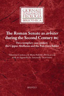 THE ROMAN SENATE AS ARBITER DURING THE SECOND CENTURY BC