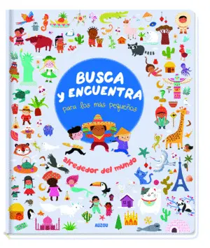 Busca y Encuentra para los Mas Pequeños Alrededor del Mundo