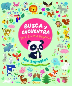 Los Animales. Busca y Encuentra para los Mas Peque