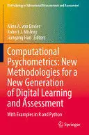 Computational Psychometrics: New Methodologies For a New Generation Of Digital Learning And Assessment