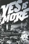 Yes Is More. An Archicomic On Architectural Evolution