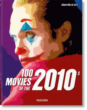 100 Movies Of The 2010S