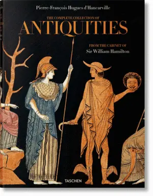 D'hancarville. The Complete Collection Of Antiquities From The Cabinet Of Sir Wi