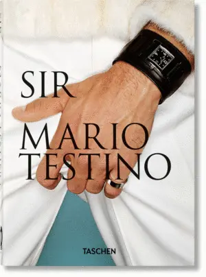 Mario Testino. Sir. 40Th Ed.