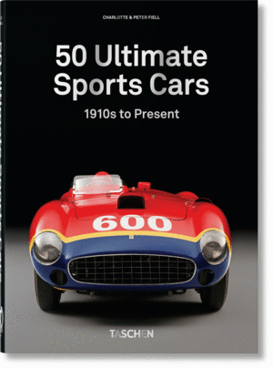 50 ULTIMATE SPORTS CARS, 1910 TO PRESENT 40 ANIV.-
