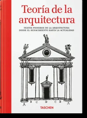 TEORIA DE LA ARQUITECTURA, TEXTOS PIONEROS DE LA A