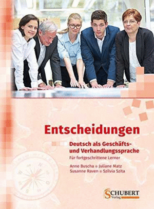 ENTSCHEIDUNGEN: DEUTSCH ALS GESCHÄFTS- UND VERHANDLUNGSSPRACHE, M. AUDIO-CD