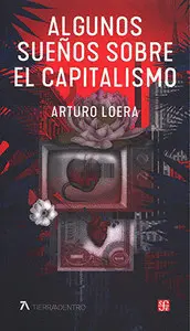 Algunos Sueños Sobre el Capitalismo