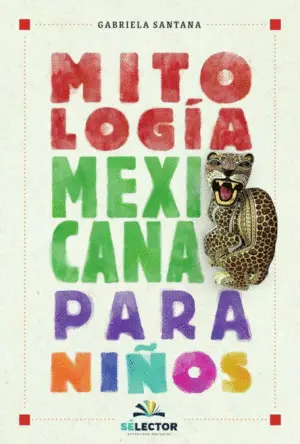 Mitología Mexicana para Niños