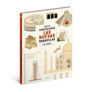 Como se Construyeron las Nuevas Maravill