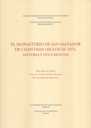 EL MONASTERIO DE SAN SALVADOR DE CHANTADA (SIGLOS XI-XVI) : HISTORIA Y DOCUMENTO