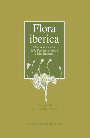 FLORA IBÉRICA. VOL. XVI (III), COMPOSITAE (PARTIM)