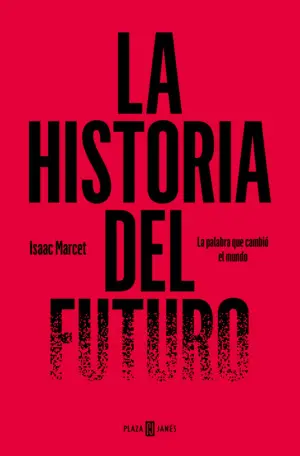 La Historia del Futuro