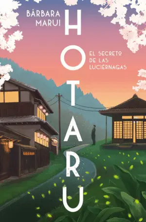 Hotaru. El Secreto de las Luciernagas