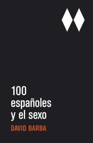 100 ESPAÑOLES Y EL SEXO