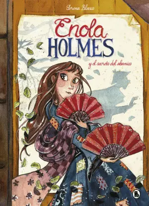 Enola Holmes y el Secreto del Abanico (Enola Holmes. La Novela Gr
