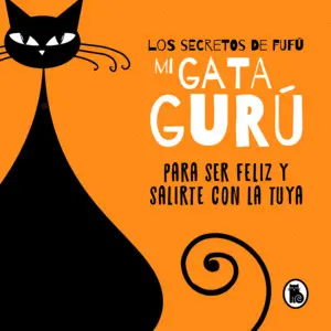 Los Secretos de Fufú, mi Gata Gurú